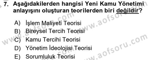 Kamu Yönetiminde Çağdaş Yaklaşımlar Dersi 2016 - 2017 Yılı (Vize) Ara Sınav Soruları 7. Soru
