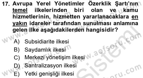 Kamu Yönetiminde Çağdaş Yaklaşımlar Dersi 2016 - 2017 Yılı (Final) Dönem Sonu Sınav Soruları 17. Soru