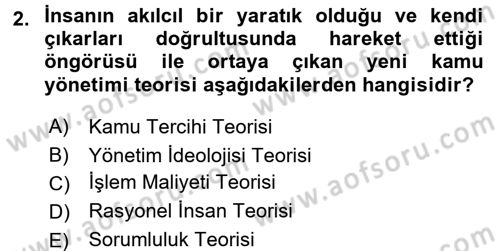 Kamu Yönetiminde Çağdaş Yaklaşımlar Dersi 2016 - 2017 Yılı (Final) Dönem Sonu Sınav Soruları 2. Soru