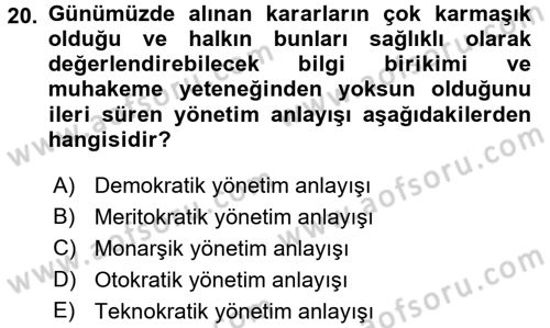 Kamu Yönetiminde Çağdaş Yaklaşımlar Dersi 2016 - 2017 Yılı (Final) Dönem Sonu Sınav Soruları 20. Soru
