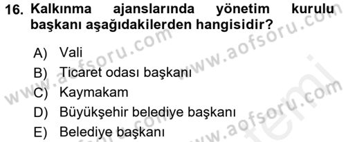 Kamu Yönetiminde Çağdaş Yaklaşımlar Dersi 2017 - 2018 Yılı 3 Ders Sınav Soruları 16. Soru