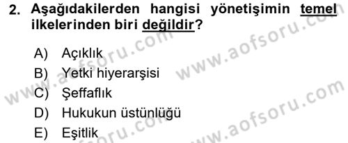 Kamu Yönetiminde Çağdaş Yaklaşımlar Dersi 2017 - 2018 Yılı 3 Ders Sınav Soruları 2. Soru
