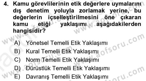 Kamu Yönetiminde Çağdaş Yaklaşımlar Dersi 2017 - 2018 Yılı 3 Ders Sınav Soruları 4. Soru