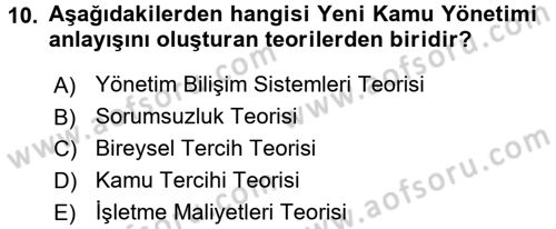 Kamu Yönetiminde Çağdaş Yaklaşımlar Dersi 2017 - 2018 Yılı (Vize) Ara Sınav Soruları 10. Soru