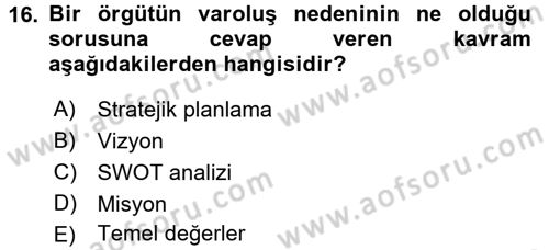 Kamu Yönetiminde Çağdaş Yaklaşımlar Dersi 2017 - 2018 Yılı (Vize) Ara Sınav Soruları 16. Soru