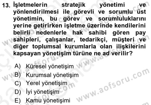 Kamu Yönetiminde Çağdaş Yaklaşımlar Dersi 2017 - 2018 Yılı (Final) Dönem Sonu Sınav Soruları 13. Soru