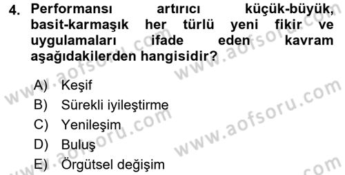 Kamu Yönetiminde Çağdaş Yaklaşımlar Dersi 2017 - 2018 Yılı (Final) Dönem Sonu Sınav Soruları 4. Soru