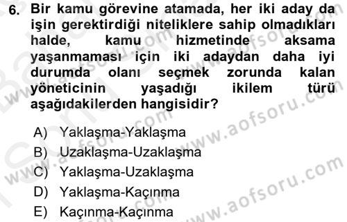Kamu Yönetiminde Çağdaş Yaklaşımlar Dersi 2017 - 2018 Yılı (Final) Dönem Sonu Sınav Soruları 6. Soru