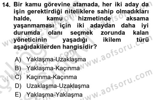 Kamu Yönetiminde Çağdaş Yaklaşımlar Dersi 2018 - 2019 Yılı 3 Ders Sınav Soruları 14. Soru