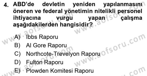 Kamu Yönetiminde Çağdaş Yaklaşımlar Dersi 2018 - 2019 Yılı 3 Ders Sınav Soruları 4. Soru