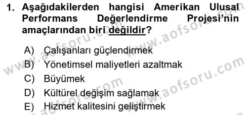 Kamu Yönetiminde Çağdaş Yaklaşımlar Dersi 2018 - 2019 Yılı (Vize) Ara Sınav Soruları 1. Soru