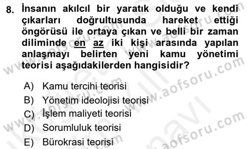 Kamu Yönetiminde Çağdaş Yaklaşımlar Dersi 2018 - 2019 Yılı (Vize) Ara Sınav Soruları 8. Soru