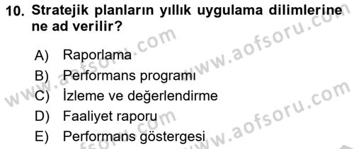 Kamu Yönetiminde Çağdaş Yaklaşımlar Dersi 2018 - 2019 Yılı Yaz Okulu Sınav Soruları 10. Soru