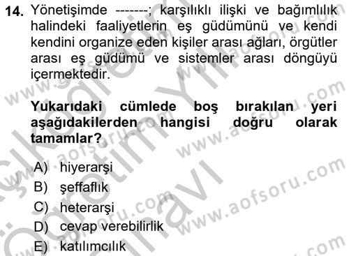 Kamu Yönetiminde Çağdaş Yaklaşımlar Dersi 2018 - 2019 Yılı Yaz Okulu Sınav Soruları 14. Soru
