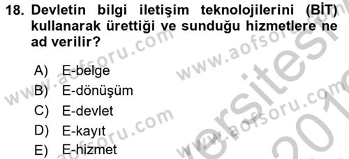 Kamu Yönetiminde Çağdaş Yaklaşımlar Dersi 2018 - 2019 Yılı Yaz Okulu Sınav Soruları 18. Soru