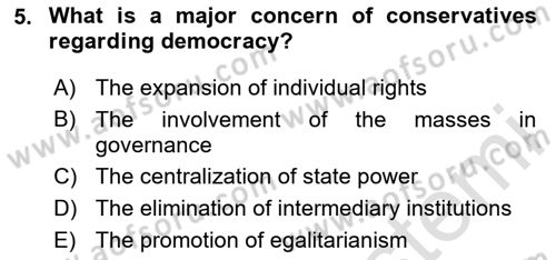 Contemporary Political İdeologies Dersi 2024 - 2025 Yılı (Vize) Ara Sınav Soruları 5. Soru