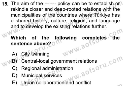 Local Governance Dersi 2024 - 2025 Yılı (Vize) Ara Sınav Soruları 15. Soru