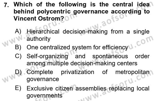 Local Governance Dersi 2025 - 2026 Yılı (Final) Dönem Sonu Sınav Soruları 7. Soru