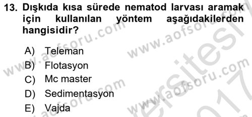 Temel Veteriner Parazitoloji Dersi 2016 - 2017 Yılı (Final) Dönem Sonu Sınav Soruları 13. Soru