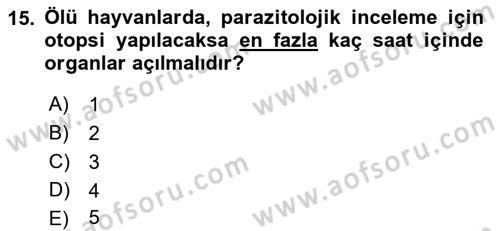 Temel Veteriner Parazitoloji Dersi 2016 - 2017 Yılı (Final) Dönem Sonu Sınav Soruları 15. Soru