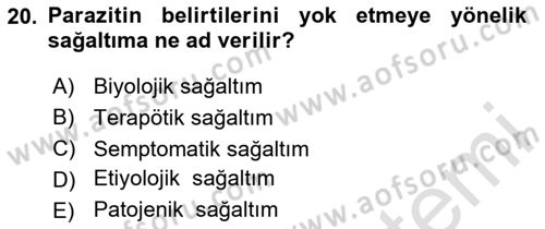 Temel Veteriner Parazitoloji Dersi 2020 - 2021 Yılı Yaz Okulu Sınav Soruları 20. Soru