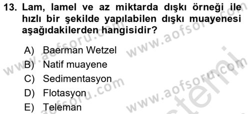 Temel Veteriner Parazitoloji Dersi 2023 - 2024 Yılı (Final) Dönem Sonu Sınav Soruları 13. Soru