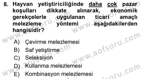 Temel Zootekni Dersi 2017 - 2018 Yılı (Final) Dönem Sonu Sınavı 8. Soru