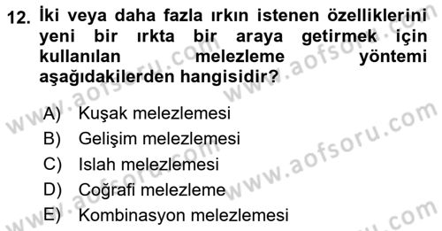 Temel Zootekni Dersi 2020 - 2021 Yılı Yaz Okulu Sınavı 12. Soru