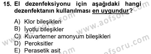 Hijyen ve Sanitasyon Dersi 2012 - 2013 Yılı (Final) Dönem Sonu Sınav Soruları 15. Soru