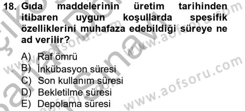 Hijyen ve Sanitasyon Dersi 2012 - 2013 Yılı (Final) Dönem Sonu Sınav Soruları 18. Soru