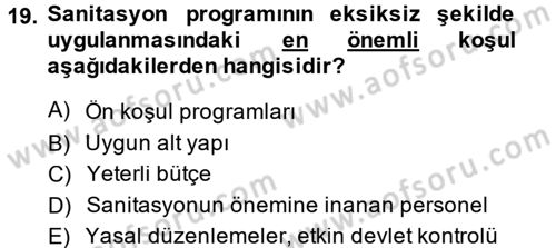 Hijyen ve Sanitasyon Dersi 2013 - 2014 Yılı (Final) Dönem Sonu Sınavı 19. Soru