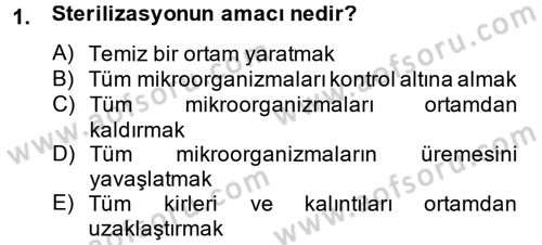Hijyen ve Sanitasyon Dersi 2013 - 2014 Yılı Tek Ders Sınav Soruları 1. Soru