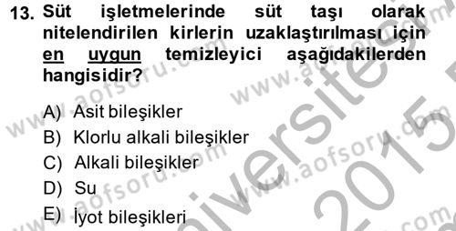 Hijyen ve Sanitasyon Dersi 2014 - 2015 Yılı (Final) Dönem Sonu Sınav Soruları 13. Soru