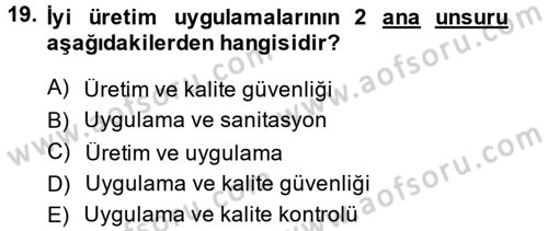 Hijyen ve Sanitasyon Dersi 2014 - 2015 Yılı (Final) Dönem Sonu Sınav Soruları 19. Soru