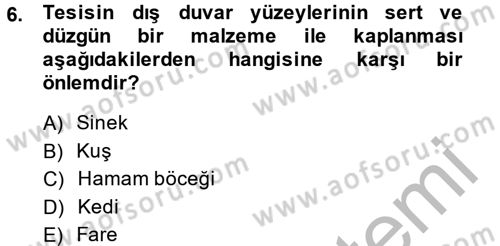 Hijyen ve Sanitasyon Dersi 2014 - 2015 Yılı (Final) Dönem Sonu Sınav Soruları 6. Soru