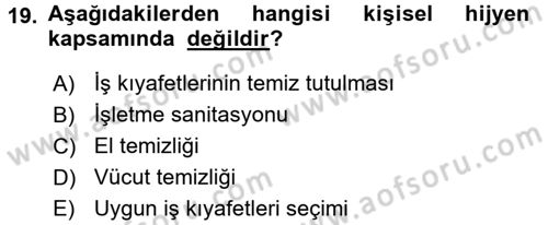 Hijyen ve Sanitasyon Dersi 2015 - 2016 Yılı (Vize) Ara Sınav Soruları 19. Soru