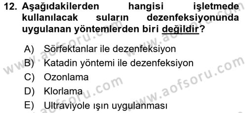 Hijyen ve Sanitasyon Dersi 2015 - 2016 Yılı (Final) Dönem Sonu Sınav Soruları 12. Soru