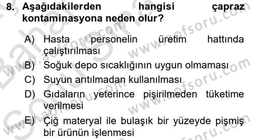 Hijyen ve Sanitasyon Dersi 2015 - 2016 Yılı (Final) Dönem Sonu Sınav Soruları 8. Soru