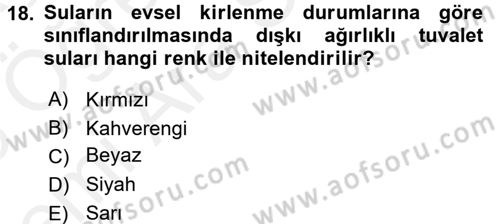 Hijyen ve Sanitasyon Dersi 2017 - 2018 Yılı (Vize) Ara Sınav Soruları 18. Soru