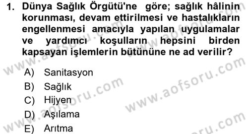 Hijyen ve Sanitasyon Dersi 2017 - 2018 Yılı (Final) Dönem Sonu Sınav Soruları 1. Soru