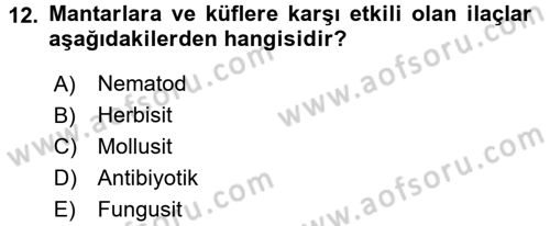 Hijyen ve Sanitasyon Dersi 2017 - 2018 Yılı (Final) Dönem Sonu Sınav Soruları 12. Soru
