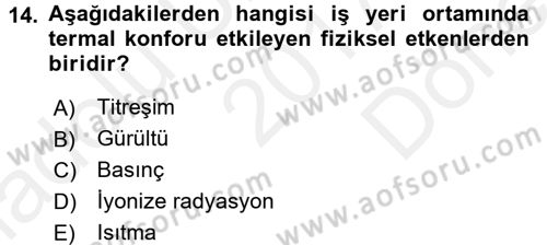 Hijyen ve Sanitasyon Dersi 2017 - 2018 Yılı (Final) Dönem Sonu Sınav Soruları 14. Soru