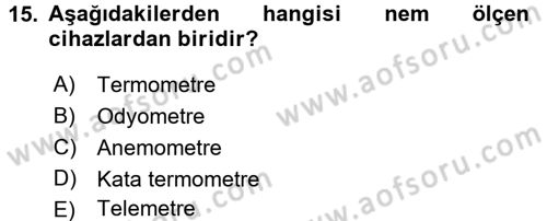 Hijyen ve Sanitasyon Dersi 2017 - 2018 Yılı (Final) Dönem Sonu Sınav Soruları 15. Soru