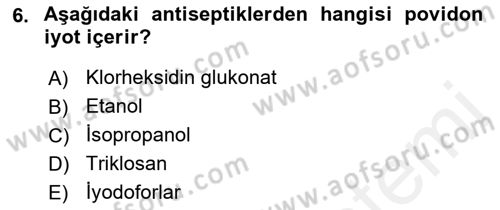 Hijyen ve Sanitasyon Dersi 2018 - 2019 Yılı (Vize) Ara Sınav Soruları 6. Soru
