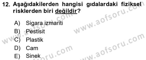 Hijyen ve Sanitasyon Dersi 2018 - 2019 Yılı (Final) Dönem Sonu Sınav Soruları 12. Soru