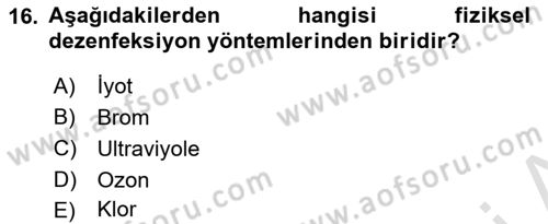 Hijyen ve Sanitasyon Dersi 2021 - 2022 Yılı (Vize) Ara Sınav Soruları 16. Soru