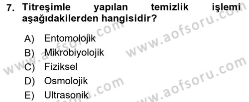 Hijyen ve Sanitasyon Dersi 2021 - 2022 Yılı (Vize) Ara Sınav Soruları 7. Soru