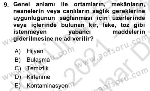 Hijyen ve Sanitasyon Dersi 2021 - 2022 Yılı (Vize) Ara Sınav Soruları 9. Soru