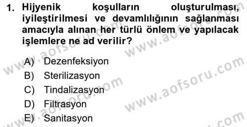 Hijyen ve Sanitasyon Dersi 2021 - 2022 Yılı (Final) Dönem Sonu Sınav Soruları 1. Soru