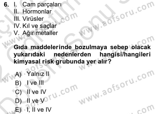 Hijyen ve Sanitasyon Dersi 2021 - 2022 Yılı (Final) Dönem Sonu Sınav Soruları 6. Soru
